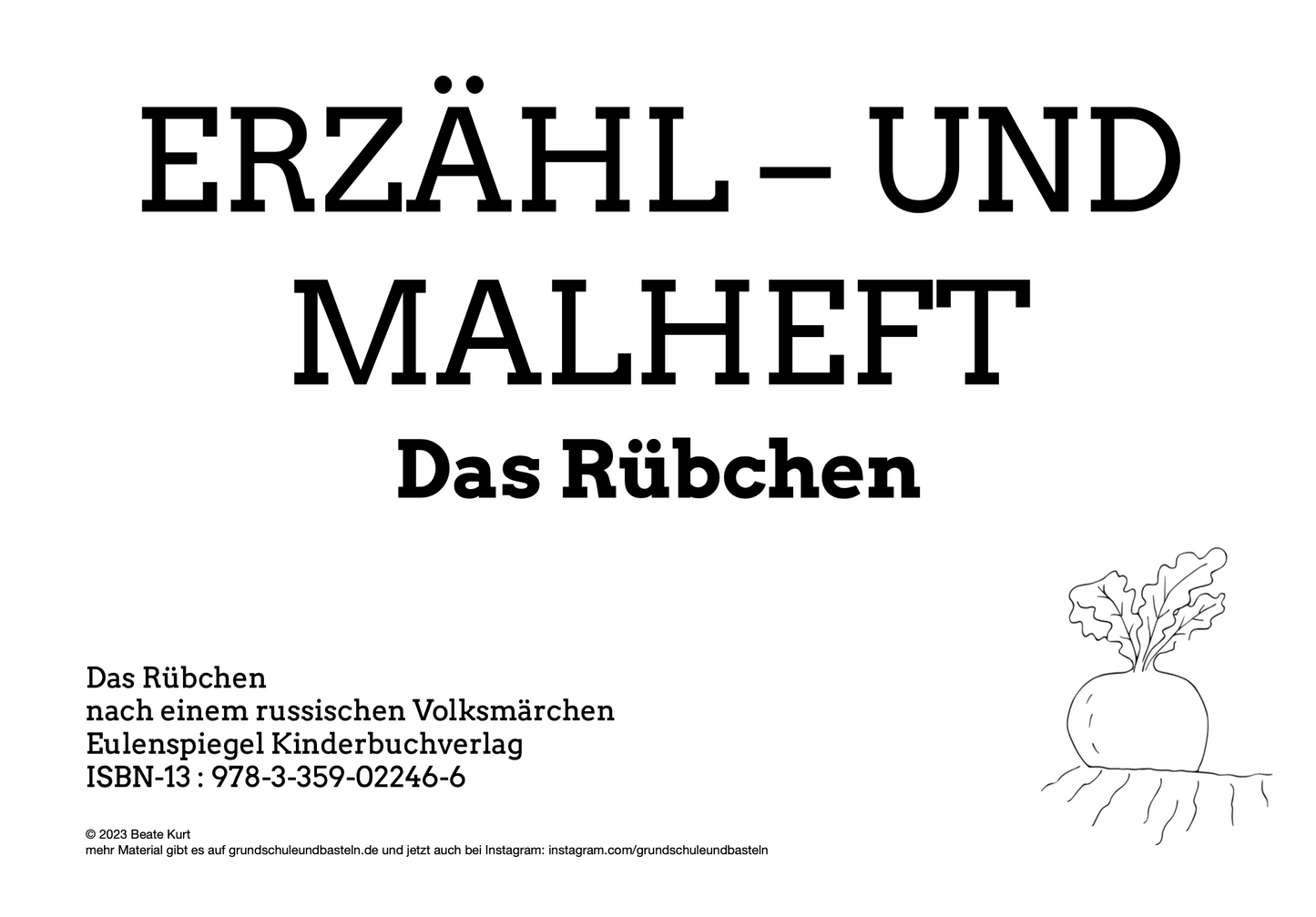 Erzähl– und Malheft: Das Rübchen