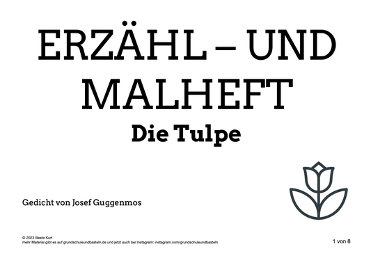 Erzähl– und Malheft: Die Tulpe