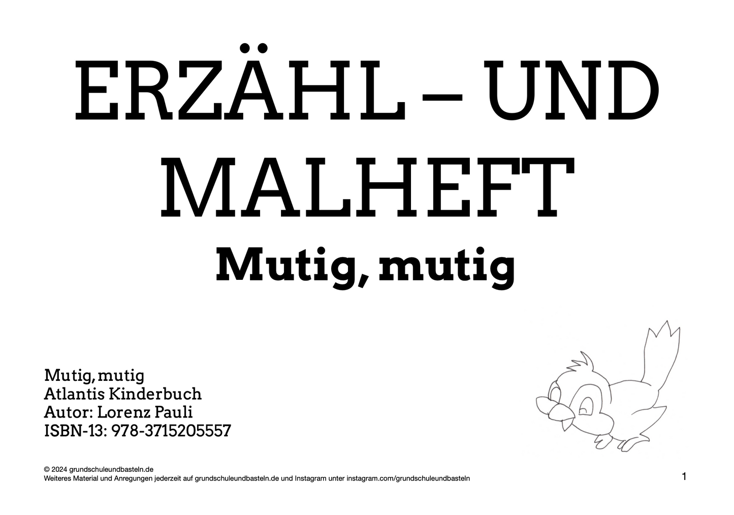 Erzähl– und Malheft: Mutig, mutig!